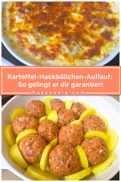 Kartoffel-Hackbällchen-Auflauf: So gelingt er dir garantiert